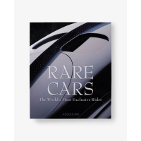 RARE CARS: THE WORLD'S MOST EXCLUSIVE RIDES ASSOULINE