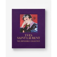 YVES SAINT-LAURENT: THE IMPOSSIBLE COLLECTION ASSOULINE