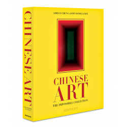 CHINESE ART: THE IMPOSSIBLE COLLCETION ASSOULINE